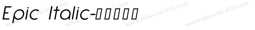 Epic Italic字体转换